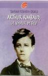 Arthur Rimbaud, le voleur de feu vignette