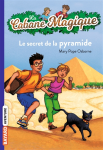 Le secret de la pyramide Auteur : Mary Pope Osborne vignette